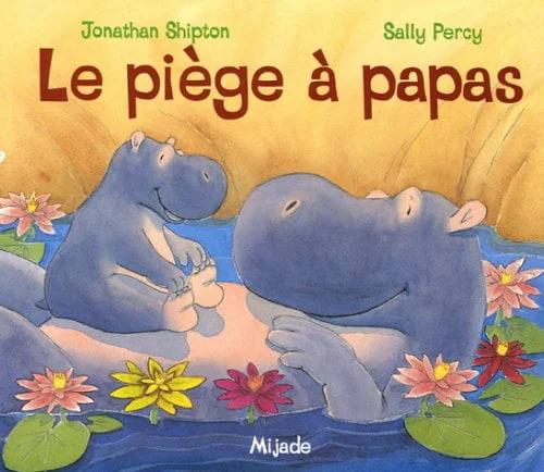 le piège à papas