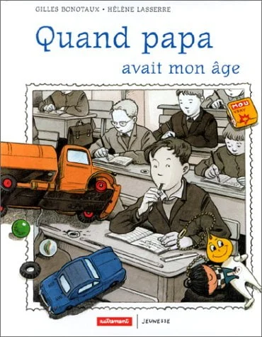 quand papa avait mon age